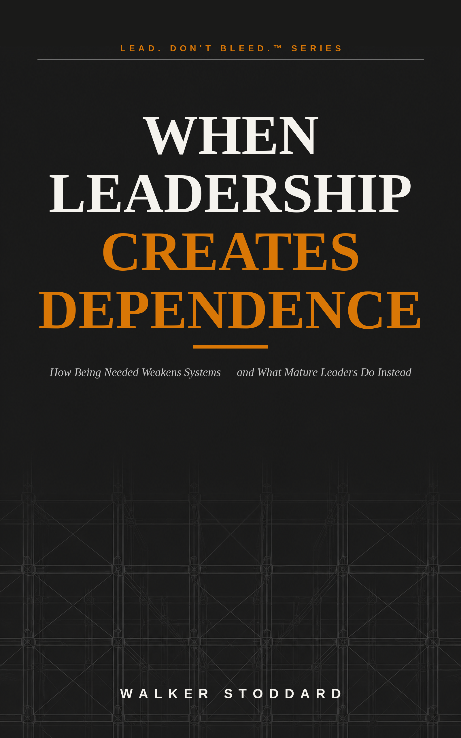 When Leadership Creates Dependence — book cover